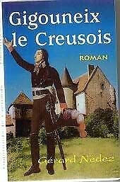 Gigouneix le Creusois von Gérard NEDEZ Book Books
