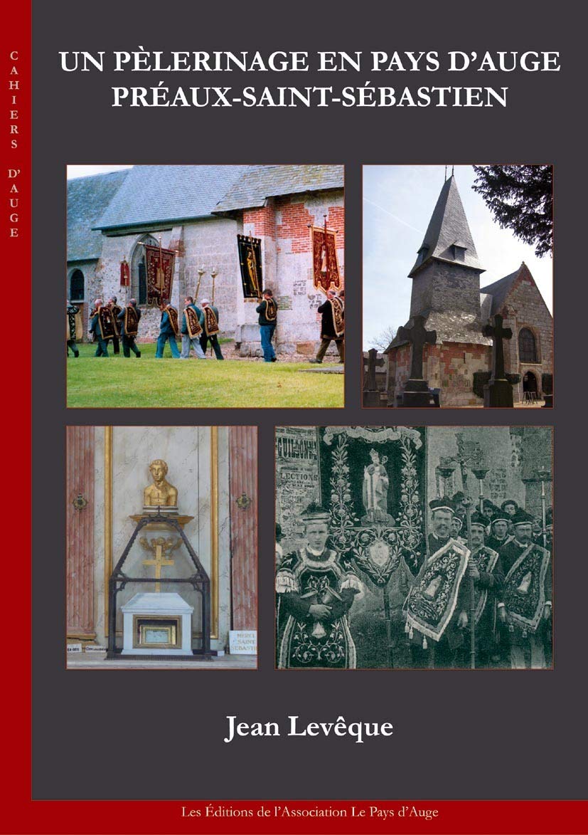 Un pèlerinage en Pays d’Auge. Préaux-Saint-Sébastien book