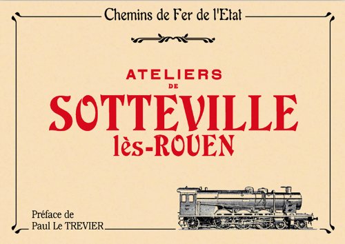 Les ateliers de Sotteville-lès-Rouen Politics & History