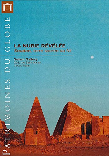 La Nubie révélée : Exposition photographique, Paris, Selam gallery, 4-19 septembre 2004, Madrid, Institut français de Madrid, 10 mars-29 avril 2005 puis Khartoum, Centre culturel français de Khartoum, fin 2005 book