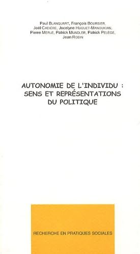 Autonomie de l'individu : sens et représentations du politique Books