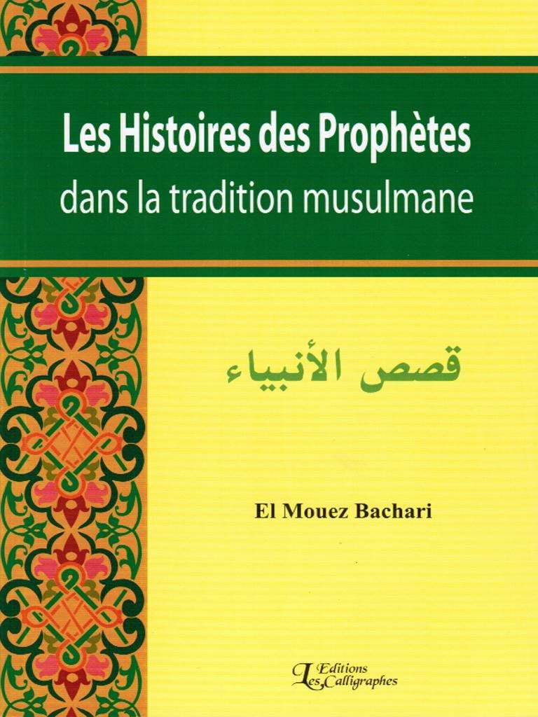 Les histoires des prophètes dans la tradition musulmane: Selon Ibn Kathir, Tabari... Religion & Esotericism
