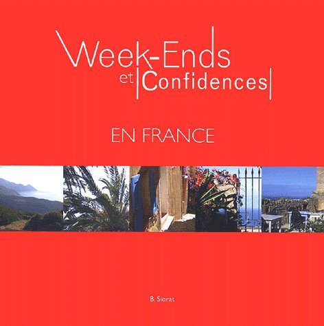 Week-Ends et Confidences en France book