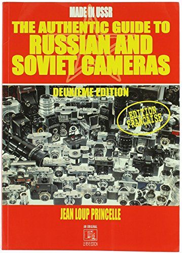 The Authentic Guide to Russian and Soviet Cameras Photography