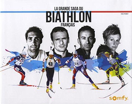 La grande saga du biathlon français Books