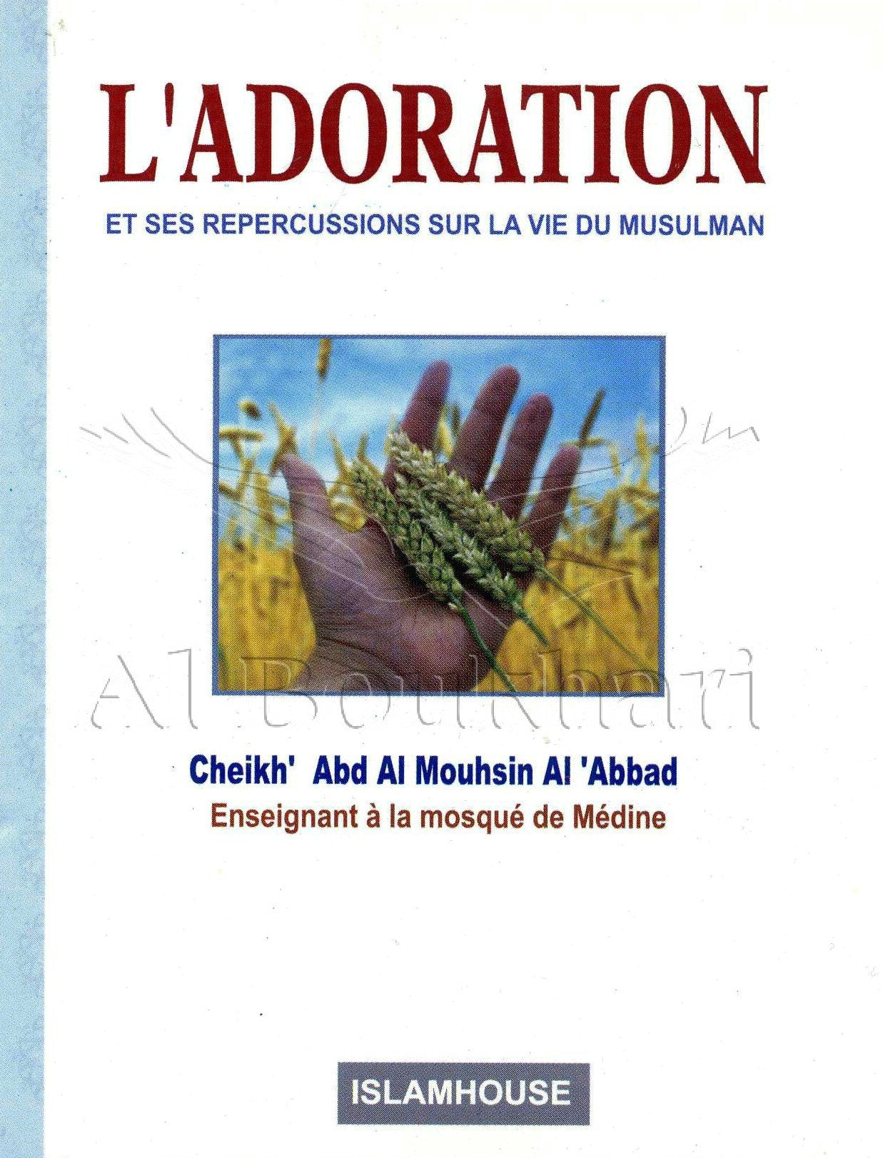 L'Adoration et ses Répercussions sur la Vie du Musulman Books