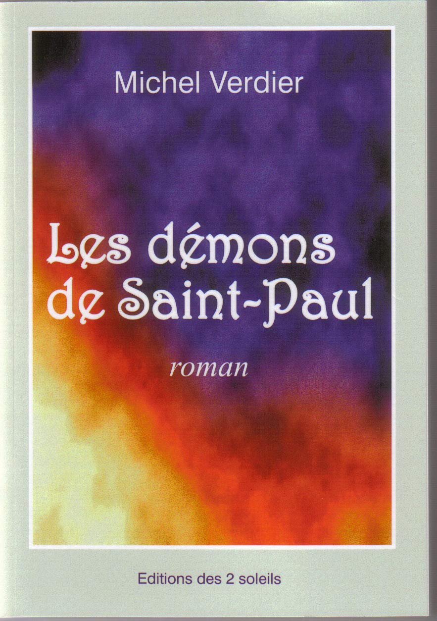 Les démons de Saint-Paul - L'histoire libre et osée d'un don Juan des temps modernes Contemporary literature