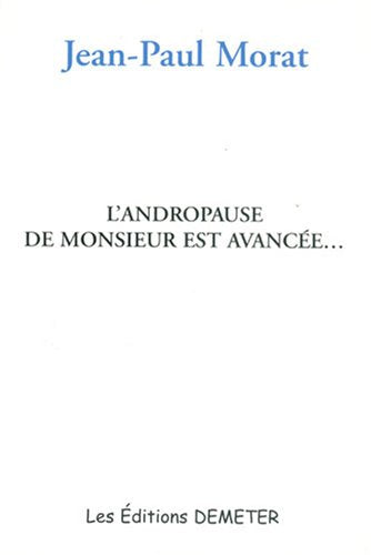 L'Andropause de monsieur est avancée... Mais le chansonnier reste ouvert pendant la durée des travaux book