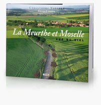 La Meurthe et Moselle vue du ciel Books