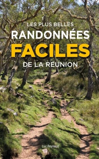 Les plus belles randonnées faciles de La Réunion book