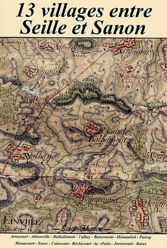 13 villages entre Seille et Sanon Books