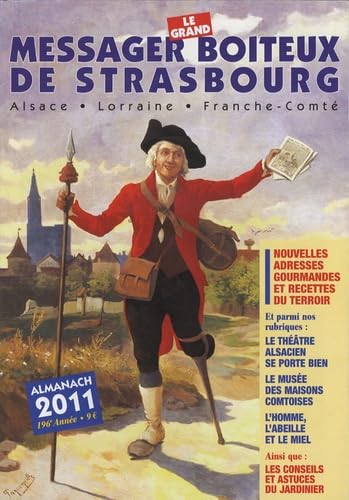 LE GRAND MESSAGER BOITEUX DE STRASBOURG 2011: Almanach Books