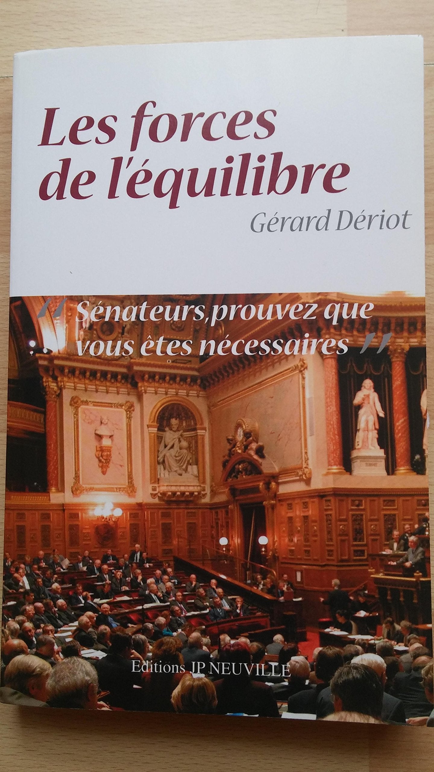 Les forces de l' équilibre. Sénateurs, prouvez que vous êtes nécéssaire book