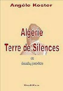 Algérie, terre de silences ou Demain, peut-être book
