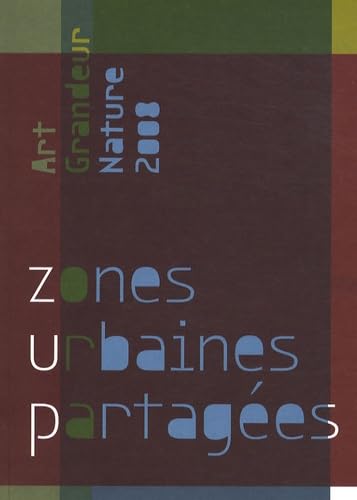 Art grandeur nature 2008: Zones urbaines partagées, 2 volumes Books