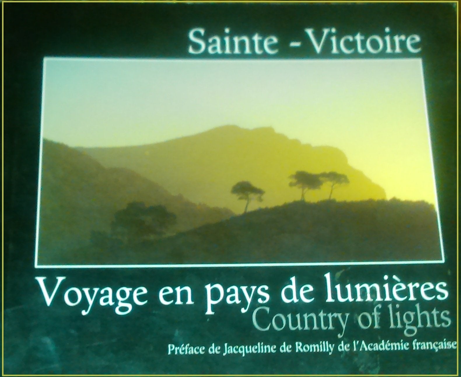 Sainte-Victoire Voyage en Pays de Lumiere book