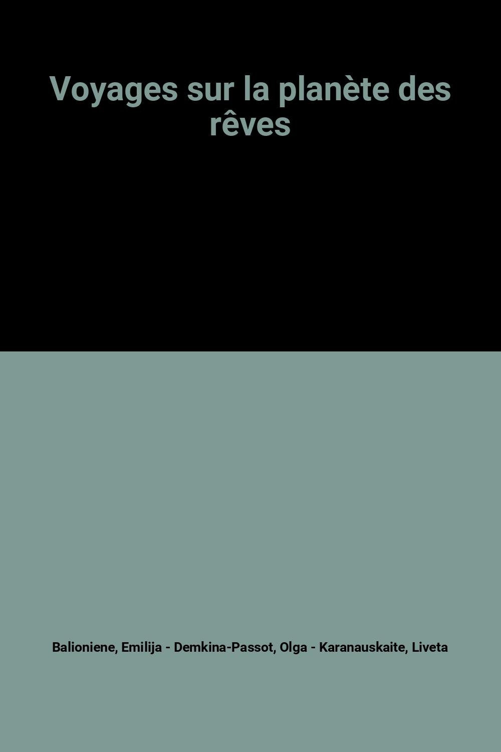 Voyages sur la planète des rêves book