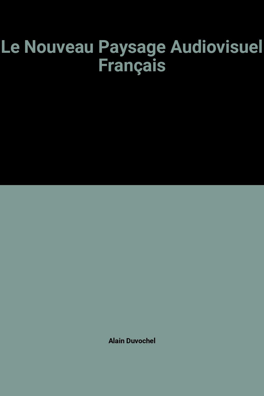 Le nouveau paysage audiovisuel français book