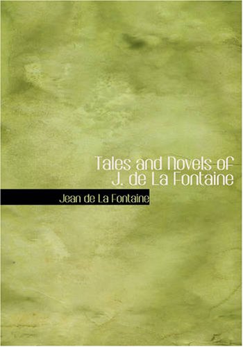 Tales and Novels of J. de La Fontaine Contemporary literature