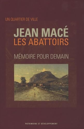 Un quartier de ville Jean Macé Les Abattoirs: Mémoire pour demain book