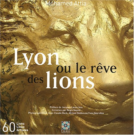 Lyon ou le rêve des lions book