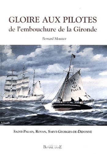 Gloire aux Pilotes de l'embouchure de la Gironde: Saint-Palais, Royan, Saint-Georges-de-Didonne Books