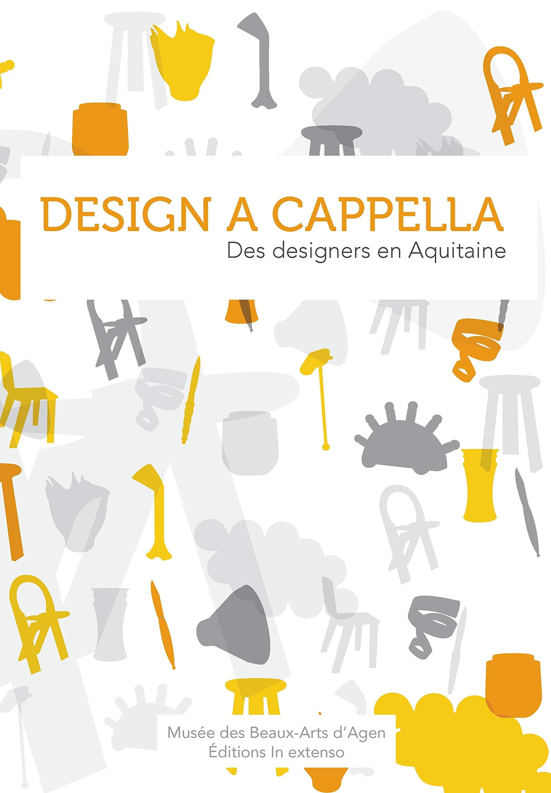 Design a cappella: Des designers en Aquitaine book