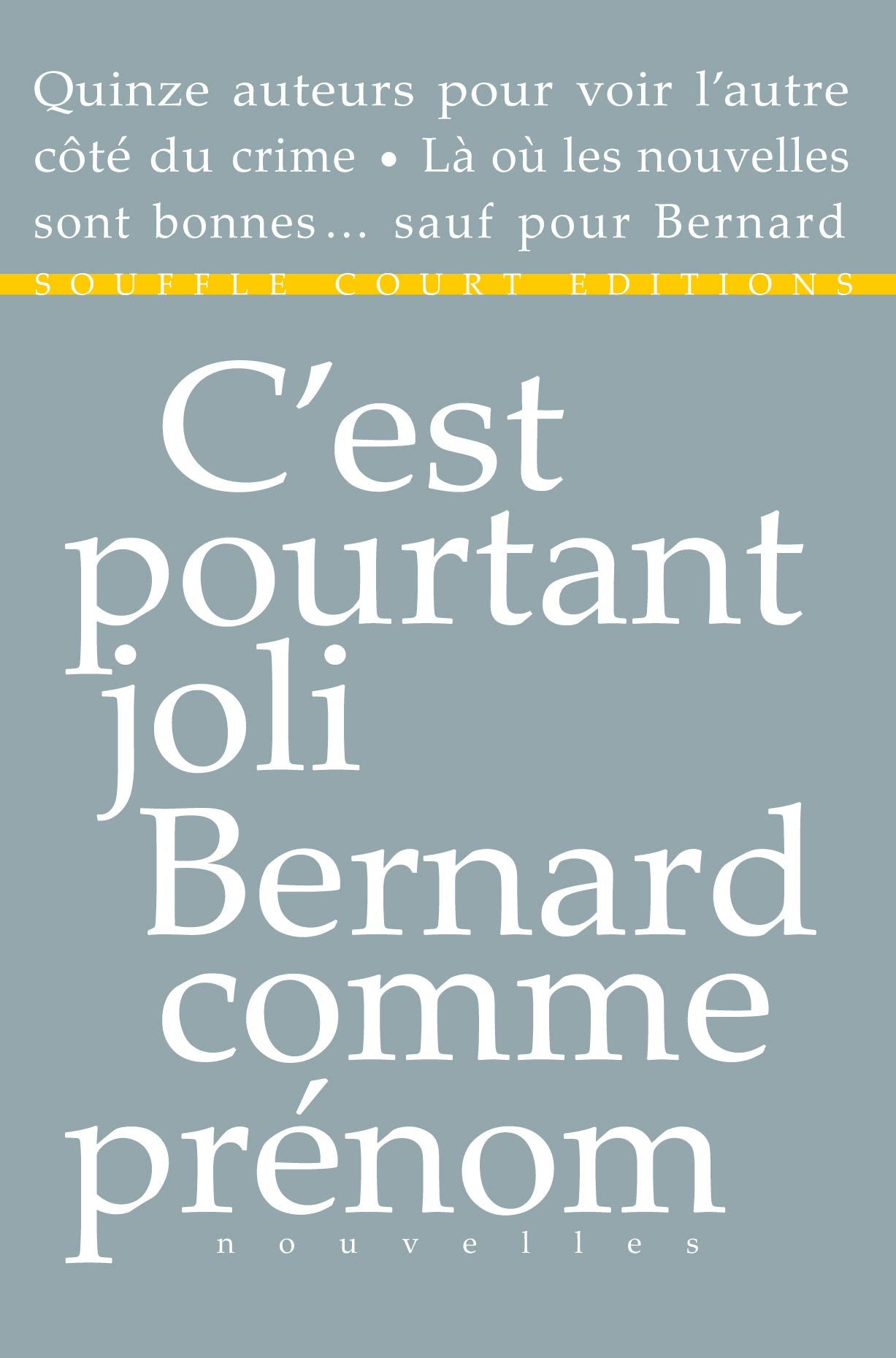 C'est pourtant joli Bernard comme prénom Contemporary literature