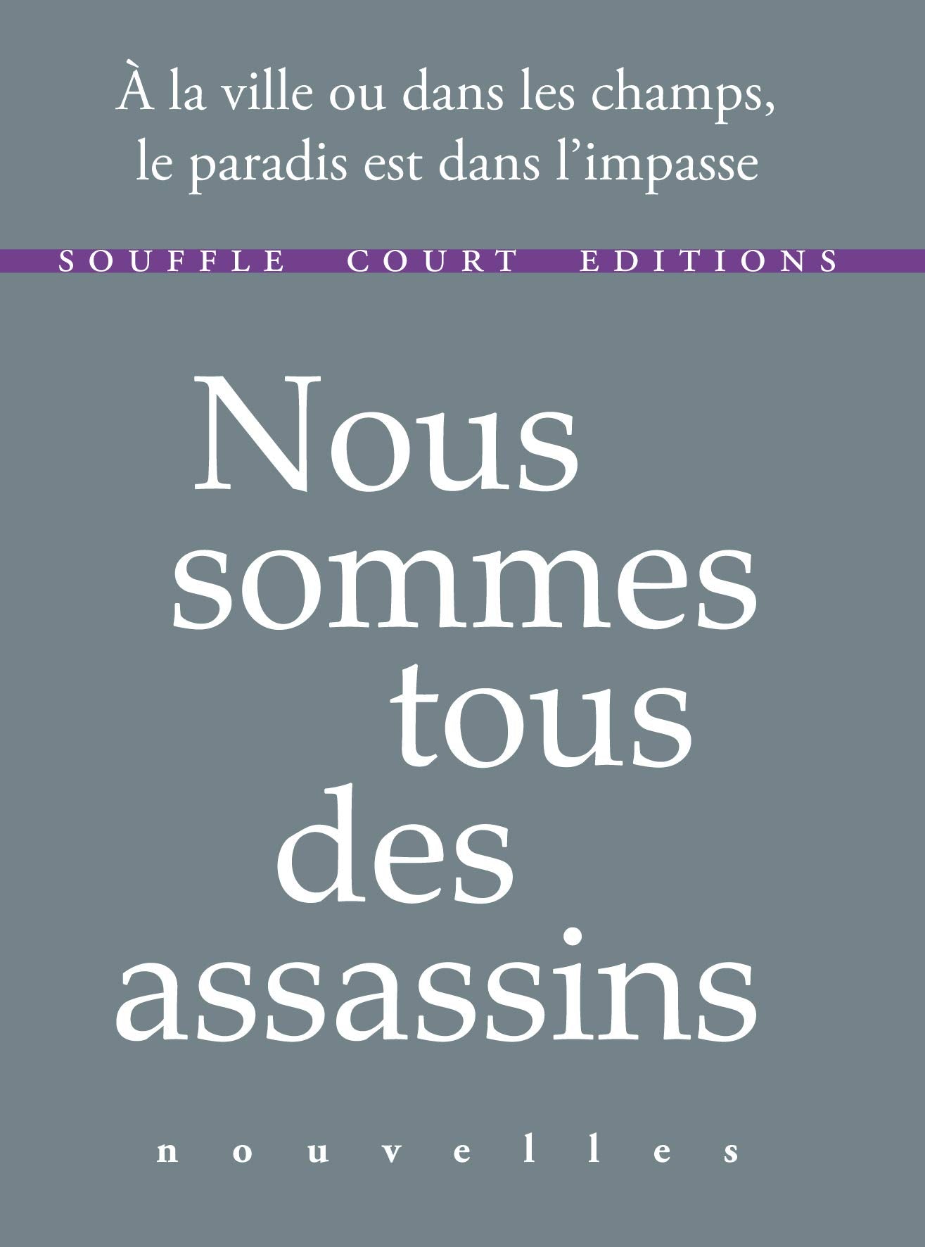 Nous sommes tous des assassins book