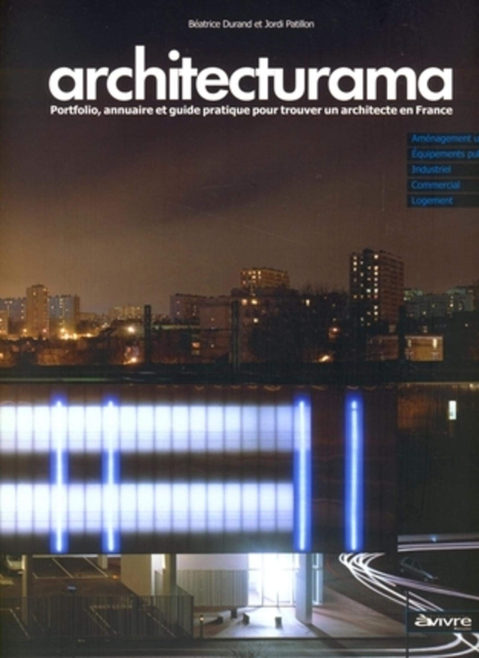 Architecturama: Portfolio, annuaire et guide pratique pour trouver un architecte en France book