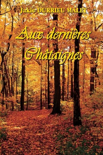 Aux dernieres chataignes Contemporary literature