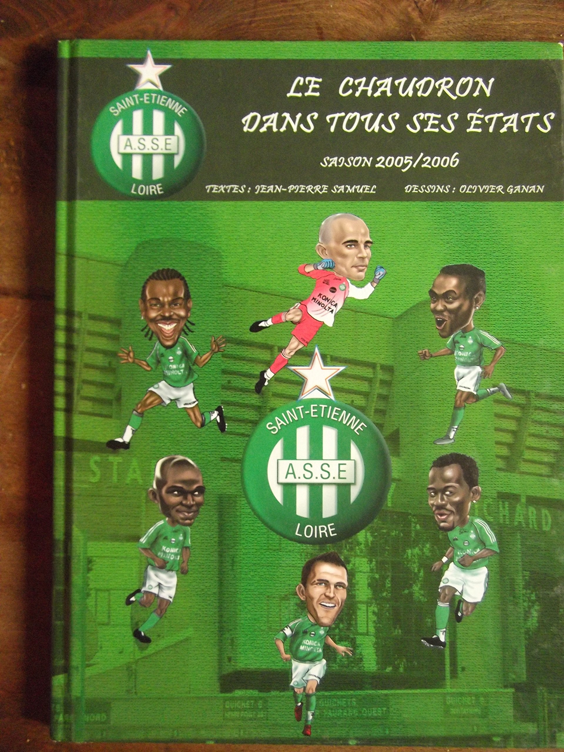 Le chaudron dans tous ses états : Saison 2005-2006 Books
