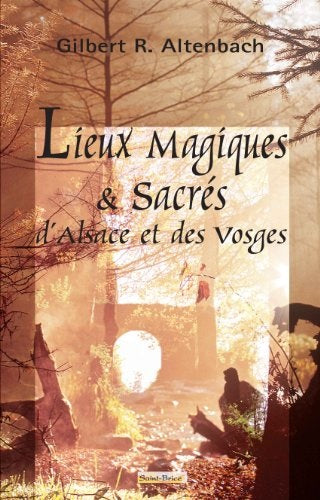 Lieux magiques & sacrés d'Alsace et des Vosges Contemporary literature