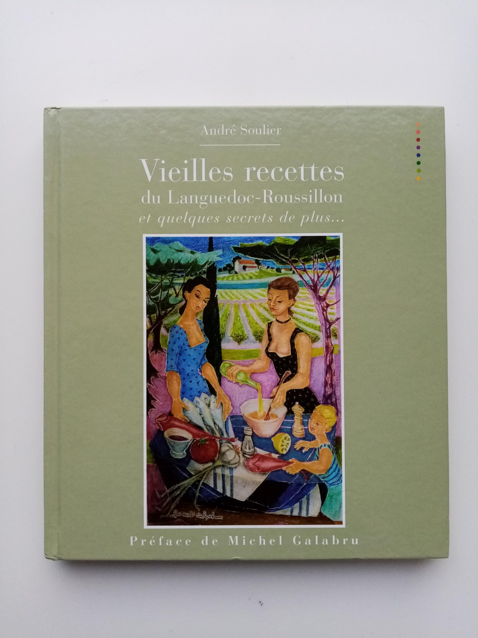 VIEILLES RECETTES DU LANGUEDOC-ROUSSILLON Books