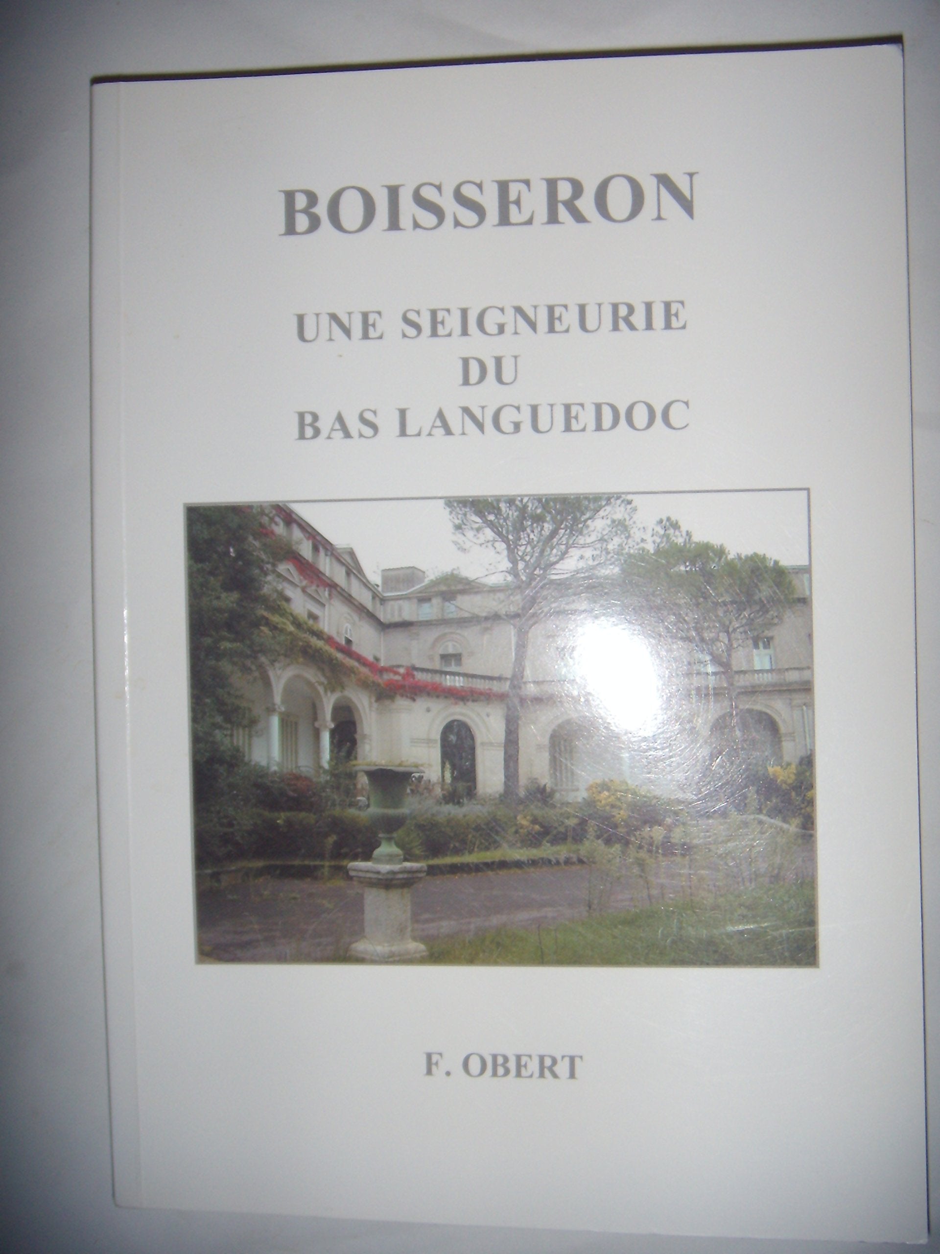 Boisseron : Une seigneurie du Bas-Languedoc book
