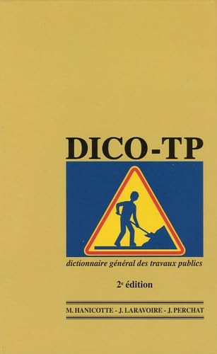 Dico-TP 2005: Dictionnaire général des travaux publics book