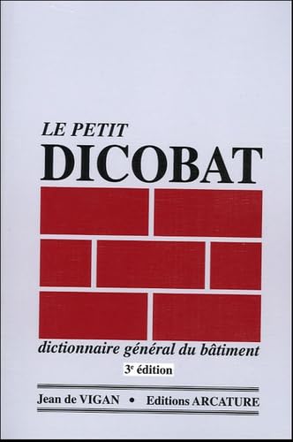 Le Petit Dicobat: Dictionnaire général du bâtiment Books