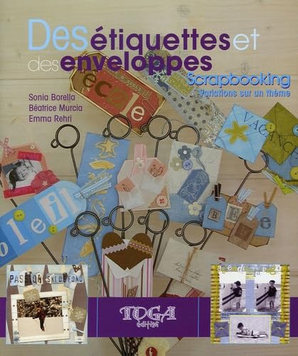 Des étiquettes et des enveloppes: Scrapbooking, Variations sur un thème Books