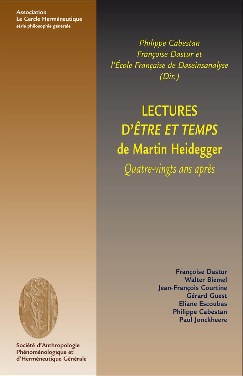 Lectures d'Être et temps de Martin Heidegger: Quatre-vingts ans après Philosophy