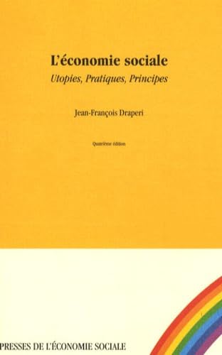 L'économie sociale: Utopies, Pratiques, Principes book
