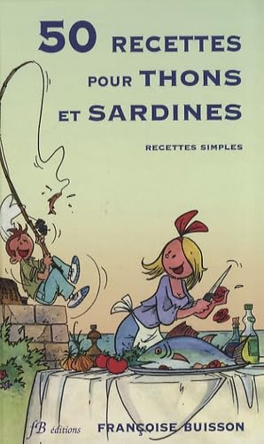 50 recettes pour thons et sardines: Recettes simples book