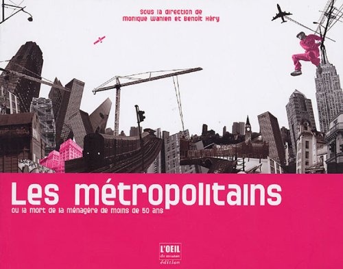 Les métropolitains ou la mort de la ménagère de moins de 50 ans book