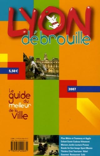 Lyon Débrouille: Le guide du meilleur de la ville book