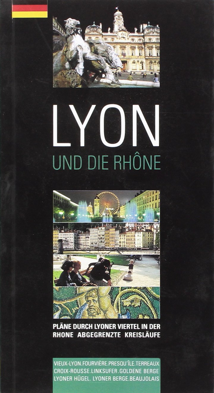 Lyon und die Rhône: Edition en langue allemande Books