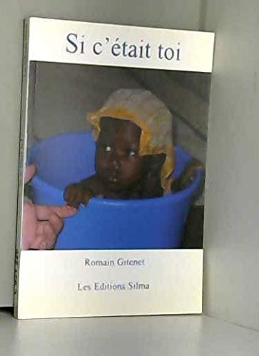 SI C'ETAIT TOI est un recueil de nouvelles écrit par un humanitaire de Médecins Sans Frontières Contemporary literature