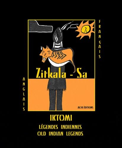Iktomi : Légendes indiennes: Old indian Legends Books