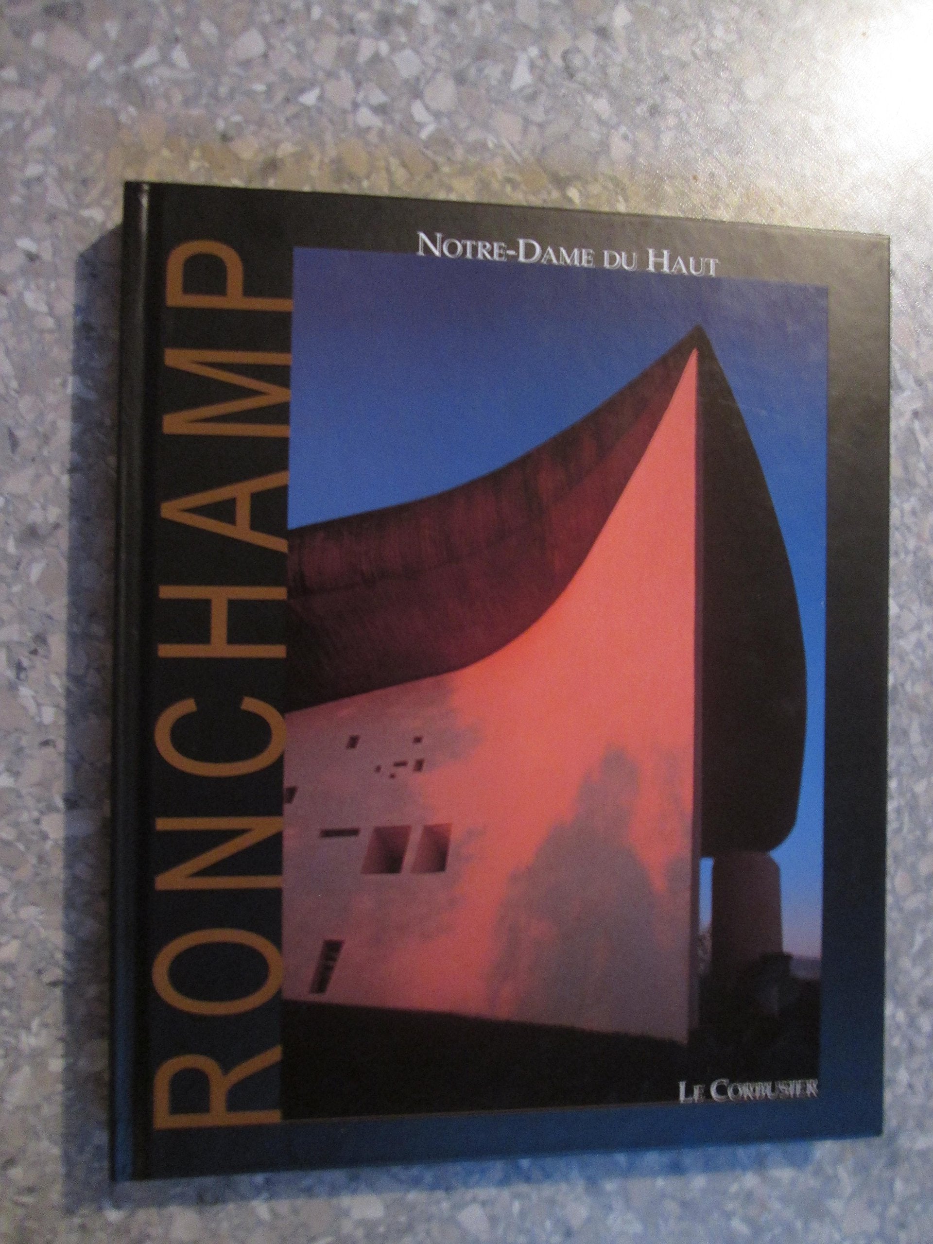 Le Corbusier Ronchamp Notre Dame du Haut book