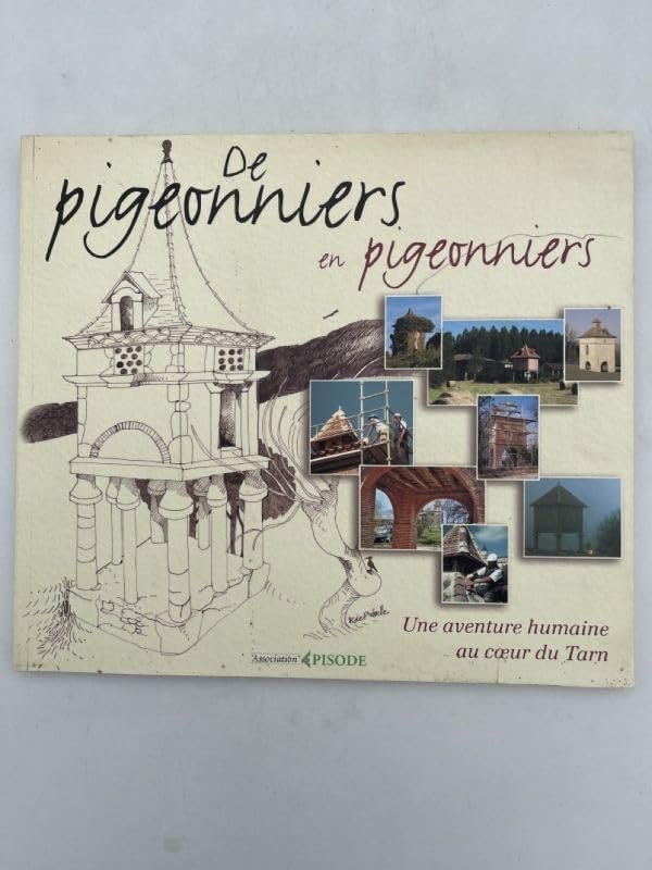 De pigeonniers en pigeonniers. Une aventure humaine au coeur du Tarn Children's books