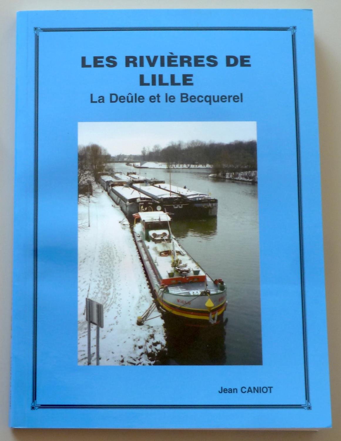 Les rivières de Lille : La Deûle et le Becquerel book