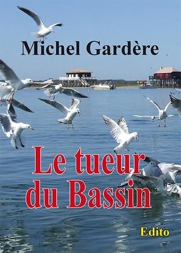 LE TUEUR DU BASSIN Contemporary literature
